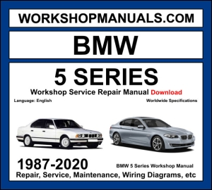 BMW 5 Series E34 E39 E60 F10 G30 1987-2020 workshop manual covering inline-four inline-six V8 petrol and diesel engines with service repair procedures and wiring diagrams