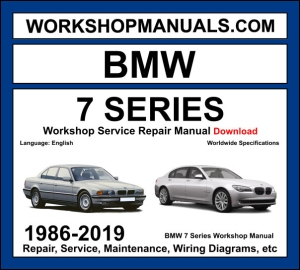 BMW 7 Series E32 E38 E65 F01 G11 1986-2019 workshop manual covering inline-six V8 and V12 petrol and diesel engines with service repair procedures and wiring diagrams