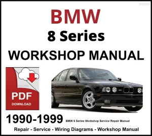 BMW 8 Series Workshop and Service Manual 1990-1999