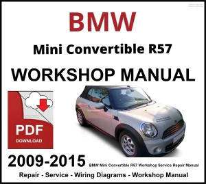 BMW Mini Convertible R57 2009-2015 Workshop and Service Manual PDF