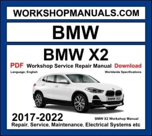 BMW X2 F39 2017-2022 workshop manual covering 2.0L B48 turbo petrol and B47 diesel engines with service repair procedures and wiring diagrams PDF download