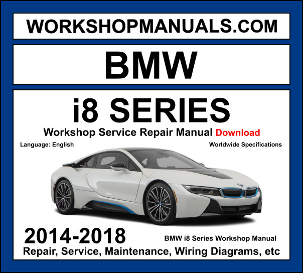 BMW i8 2014-2018 workshop manual covering 1.5L B38 three-cylinder turbo plug-in hybrid electric powertrain with service repair procedures and wiring diagrams