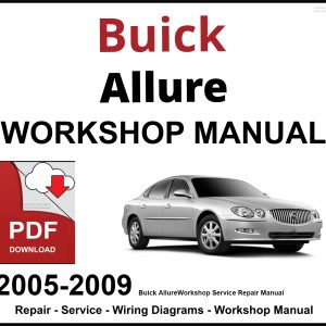 Buick Allure Workshop and Service Manual 2005-2009 PDF
