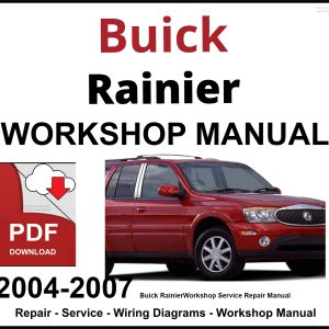 Buick Rainier Workshop and Service Manual 2004-2007 PDF