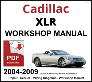 Cadillac XLR Workshop and Service Manual 2004-2009 PDF