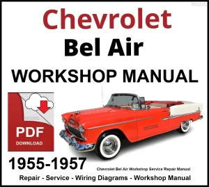 Chevrolet Bel Air 1955-1957 Workshop and Service Manual PDF