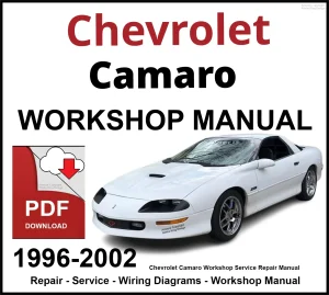 Chevrolet Camaro 1996-2002 Workshop and Service Manual PDF