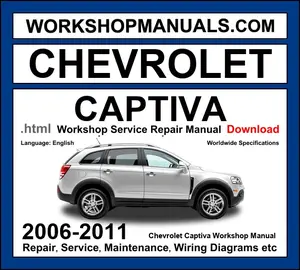 Chevrolet Captiva 2006-2011 workshop manual covering 2.0L VCDi diesel 2.4L petrol and 3.2L V6 engines with service repair procedures and wiring diagrams