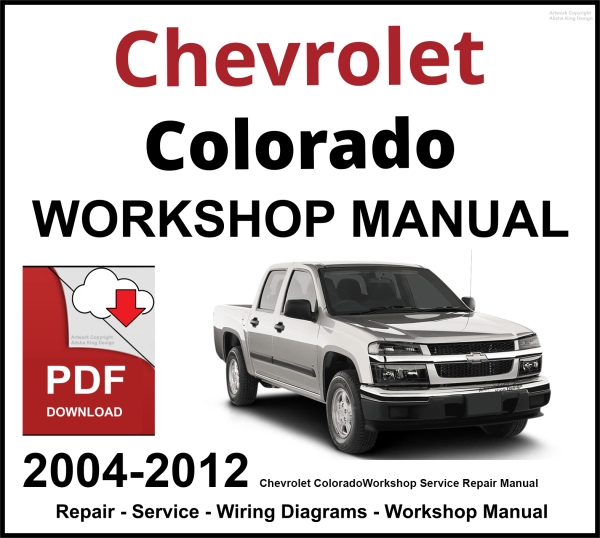 Chevrolet Colorado Workshop and Service Manual 2004-2012 PDF