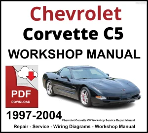 Chevrolet Corvette C5 Workshop and Service Manual 1997-2004 PDF