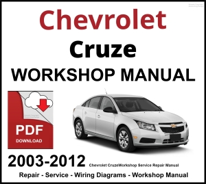 Chevrolet Cruze Workshop and Service Manual 2003-2012 PDF