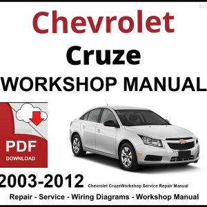 Chevrolet Cruze Workshop and Service Manual 2003-2012 PDF