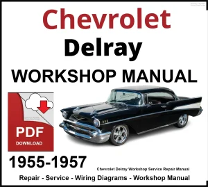 Chevrolet Delray 1955-1957 Workshop and Service Manual PDF