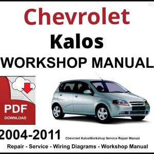 Chevrolet Kalos 2004-2011 Workshop and Service Manual