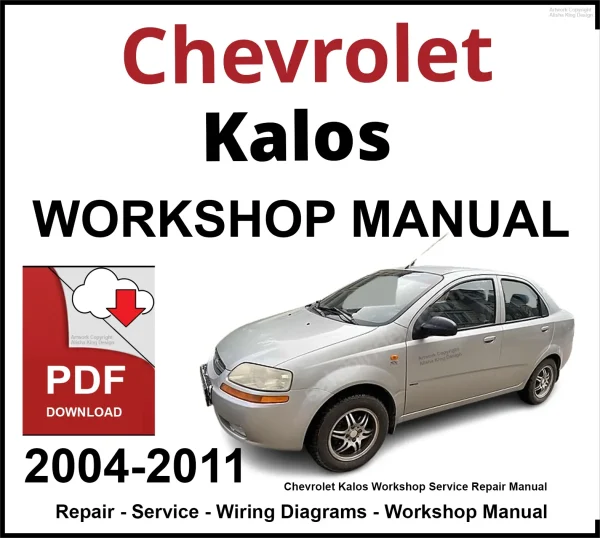 Chevrolet Kalos 2004-2011 Workshop and Service Manual