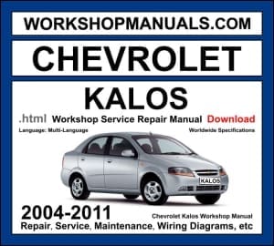 Chevrolet Kalos 2004-2011 workshop manual covering 1.2L and 1.4L SOHC DOHC petrol engines with service repair procedures and wiring diagrams PDF download