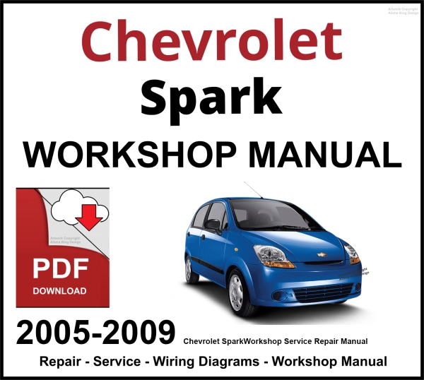 Chevrolet Spark Workshop and Service Manual 2005-2009 PDF