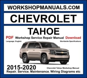 Chevrolet Tahoe K2XX 2015-2020 workshop manual covering 5.3L EcoTec3 V8 and 6.2L EcoTec3 V8 engines with repair procedures and wiring diagrams PDF download