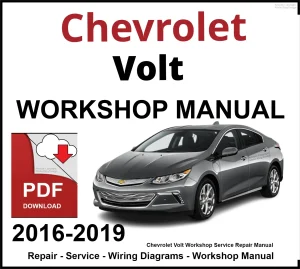 Chevrolet Volt 2016-2019 Workshop and Service Manual PDF