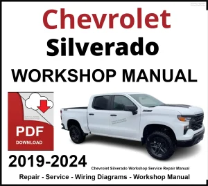 Chevrolet Silverado Workshop and Service Manual 2019-2024 PDF