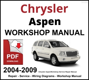 Chrysler Aspen 2004-2009 Workshop and Service Manual PDF