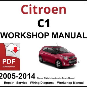Citroen C1 Workshop and Service Manual 2005-2014