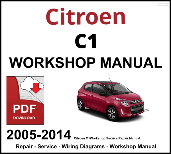 Citroen C1 Workshop and Service Manual 2005-2014