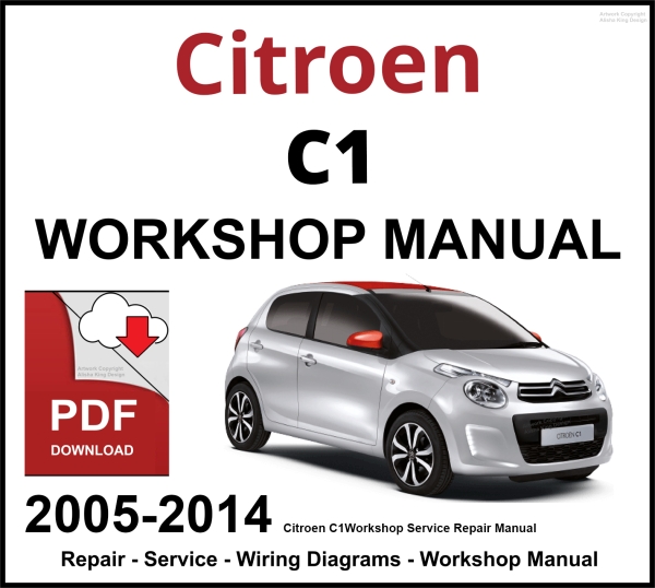 Citroen C1 Workshop and Service Manual 2005-2014 PDF