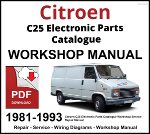 Citroen C25 Electronic Parts Catalogue Workshop Service Manual