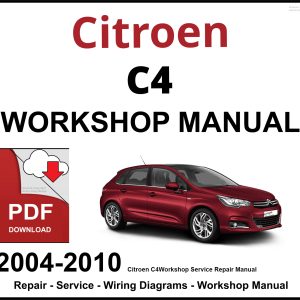 Citroen C4 Workshop and Service Manual 2004-2010 PDF