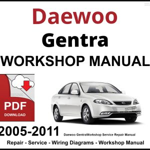 Daewoo Gentra 2005-2011 Workshop and Service Manual PDF