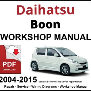 Daihatsu Boon 2004-2015 Workshop and Service Manual PDF