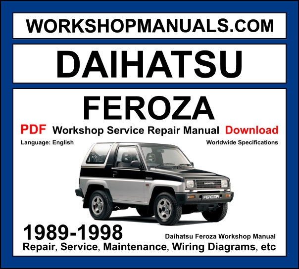 Daihatsu Feroza 1989-1998 workshop manual covering 1.6L HD-E petrol engine with service repair procedures and wiring diagrams