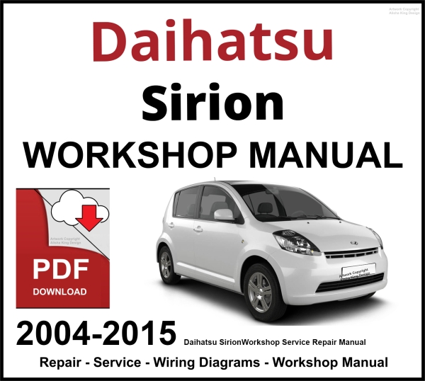 Daihatsu Sirion 2004-2015 Workshop and Service Manual PDF