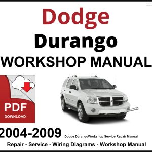 Dodge Durango Workshop and Service Manual 2004-2009 PDF