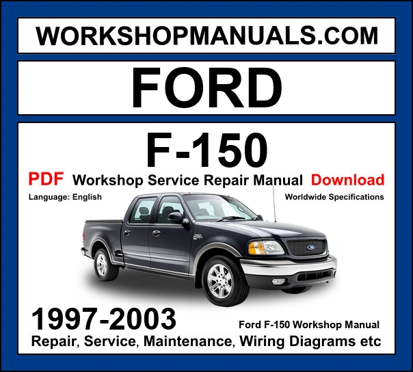Ford F-150 1997-2003 workshop manual covering 4.2L V6 4.6L V8 and 5.4L V8 petrol engines with service repair procedures and wiring diagrams