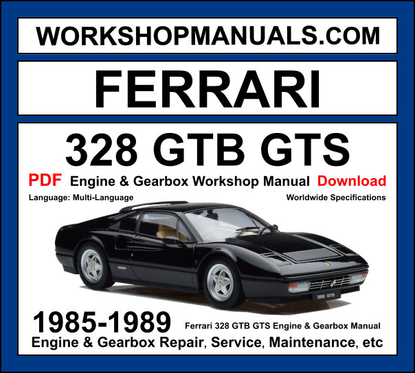 Ferrari 328 GTB GTS Workshop Repair and Service Manual Download 1985-1989 PDF cover