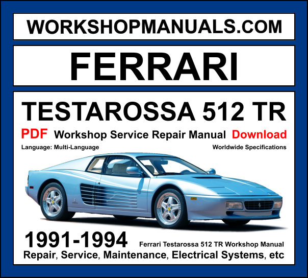 Ferrari Testarossa 512 TR workshop manual with 4.9L flat-12 mid-engine supercar repair and wiring diagrams PDF
