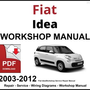 Fiat Idea 2003-2012 Workshop and Service Manual