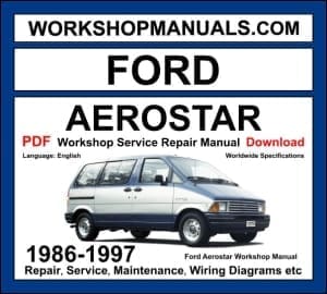 Ford Aerostar workshop manual 1986-1997 with 3.0L and 4.0L V6 minivan repair and wiring diagrams PDF