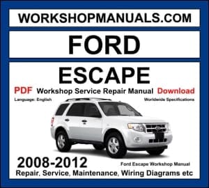 Ford Escape 2008-2012 workshop manual covering 2.3L Duratec, 2.5L Duratec and 3.0L V6 engines with repair and wiring diagrams PDF download