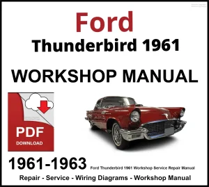 Ford Thunderbird 1961-1963 Workshop and Service Manual PDF