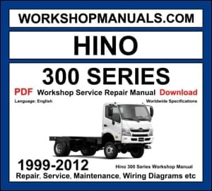 Hino 300 Series 1999-2012 light duty truck workshop manual covering N04C diesel engines with service repair procedures and wiring diagrams