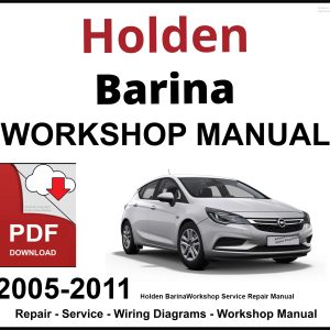 Holden Barina 2005-2011 Workshop and Service Manual