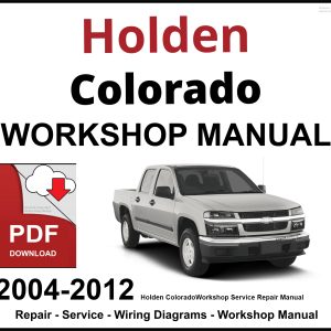 Holden Colorado 2004-2012 Workshop and Service Manual PDF