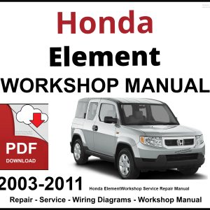 Honda Element 2003-2011 Workshop and Service Manual PDF
