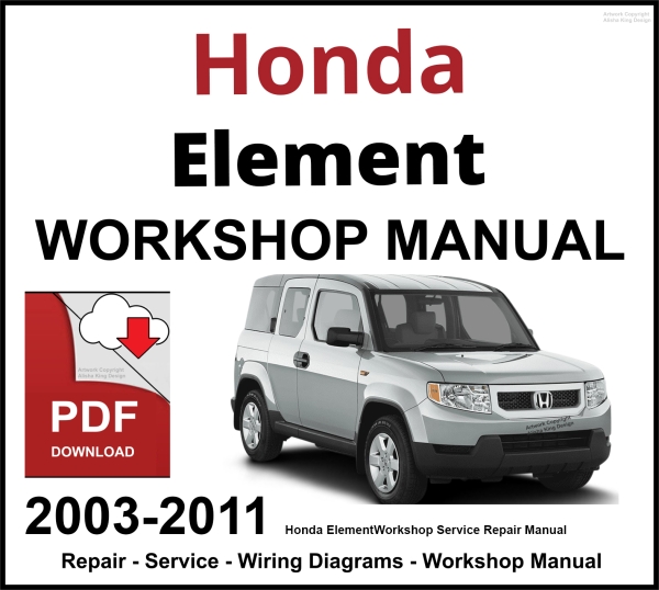 Honda Element 2003-2011 Workshop and Service Manual PDF