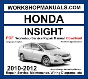 Honda Insight Workshop Manual 2010-2012 with 1.3L LDA i-VTEC hybrid repair and wiring diagrams PDF