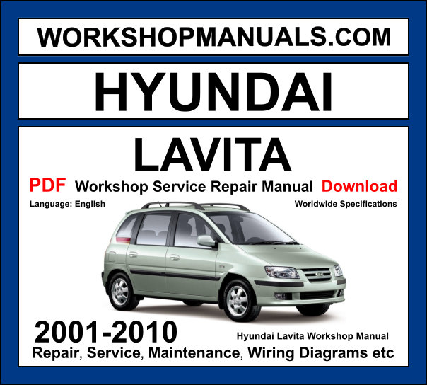 Hyundai Lavita 2001-2010 workshop manual covering 1.5L 1.6L 1.8L petrol and 1.5L CRDi diesel engines with service repair procedures and wiring diagrams