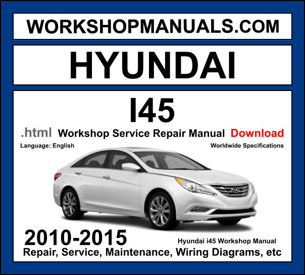 Hyundai i45 YF 2010-2015 workshop manual covering 2.0L Theta II and 2.4L Theta II GDI engines with repair procedures and wiring diagrams PDF download